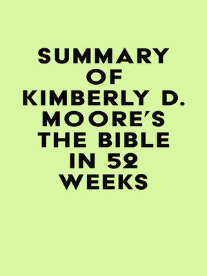 cover image of Summary of Kimberly D. Moore's the Bible in 52 Weeks